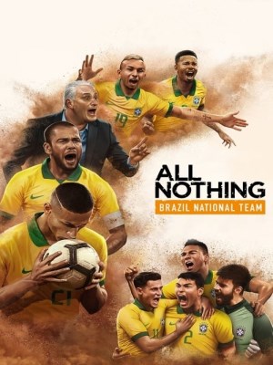 All or Nothing: Đội Bóng Quốc Gia Brazil