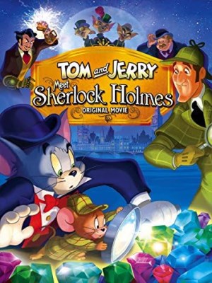 Tom Và Jerry Gặp Sherlock Holmes