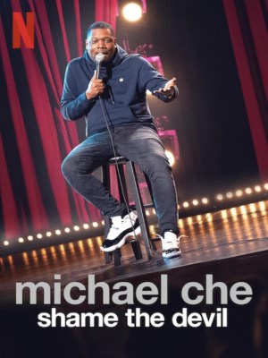 Michael Che: Shame the Devil