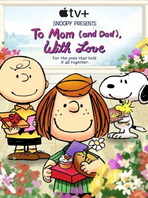 Snoopy Tặng: Gửi Mẹ (Và Bố), Với Tình Yêu Thương