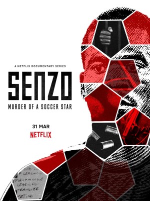 Senzo: Vụ Sát Hại Ngôi Sao Bóng Đá